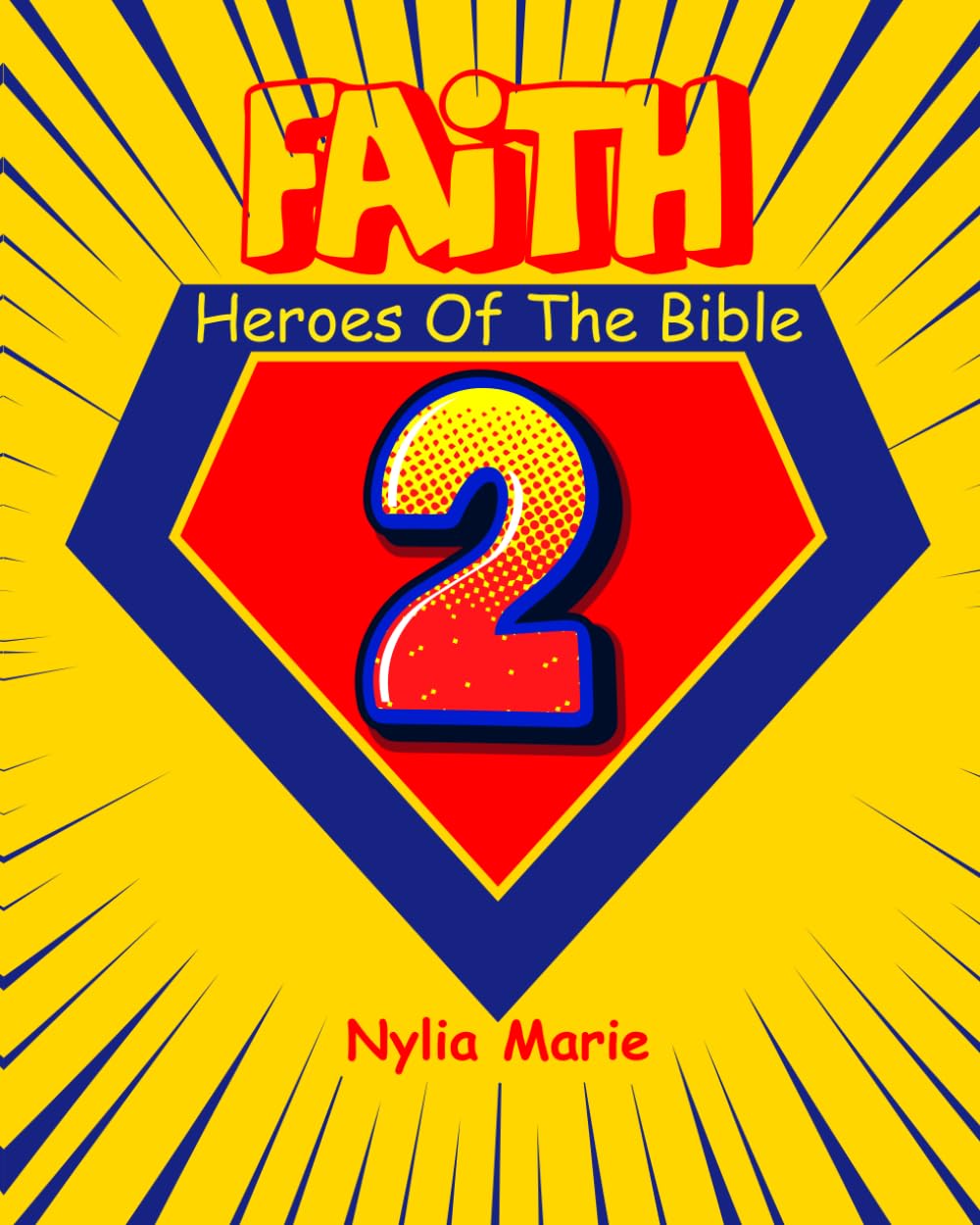 FAITH: Heroes of the Bible 2