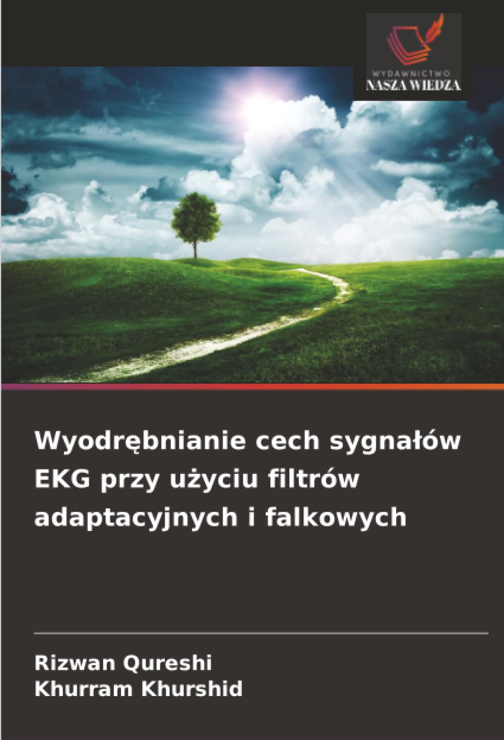 Wyodrębnianie cech sygnałów EKG przy użyciu filtrów adaptacyjnych i falkowych