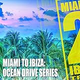 Miami 2 Ibiza Trax