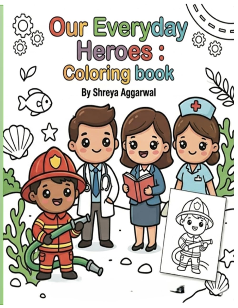 Our Everyday Heroes: Coloring book
