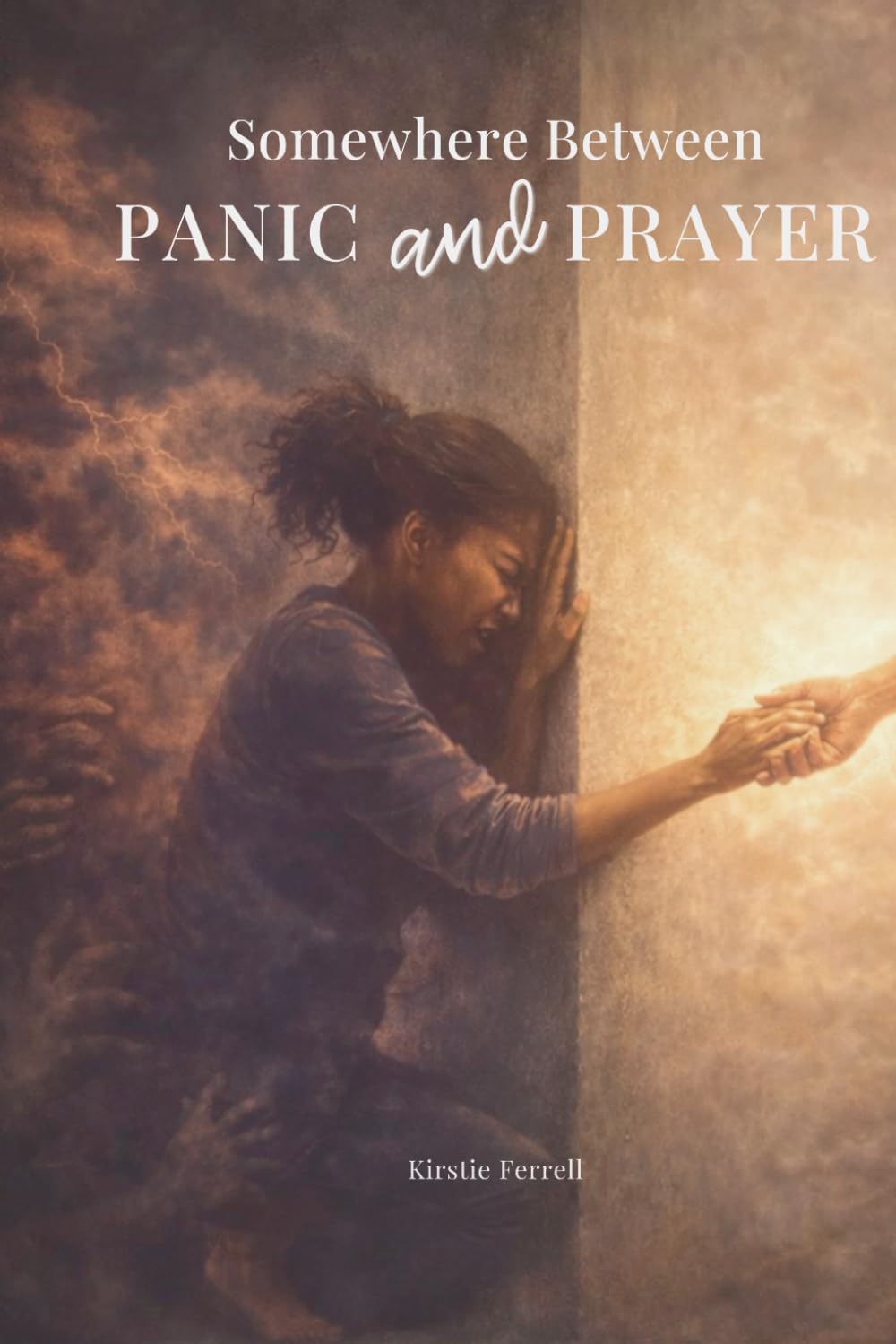 Somewhere Between Panic and Prayer