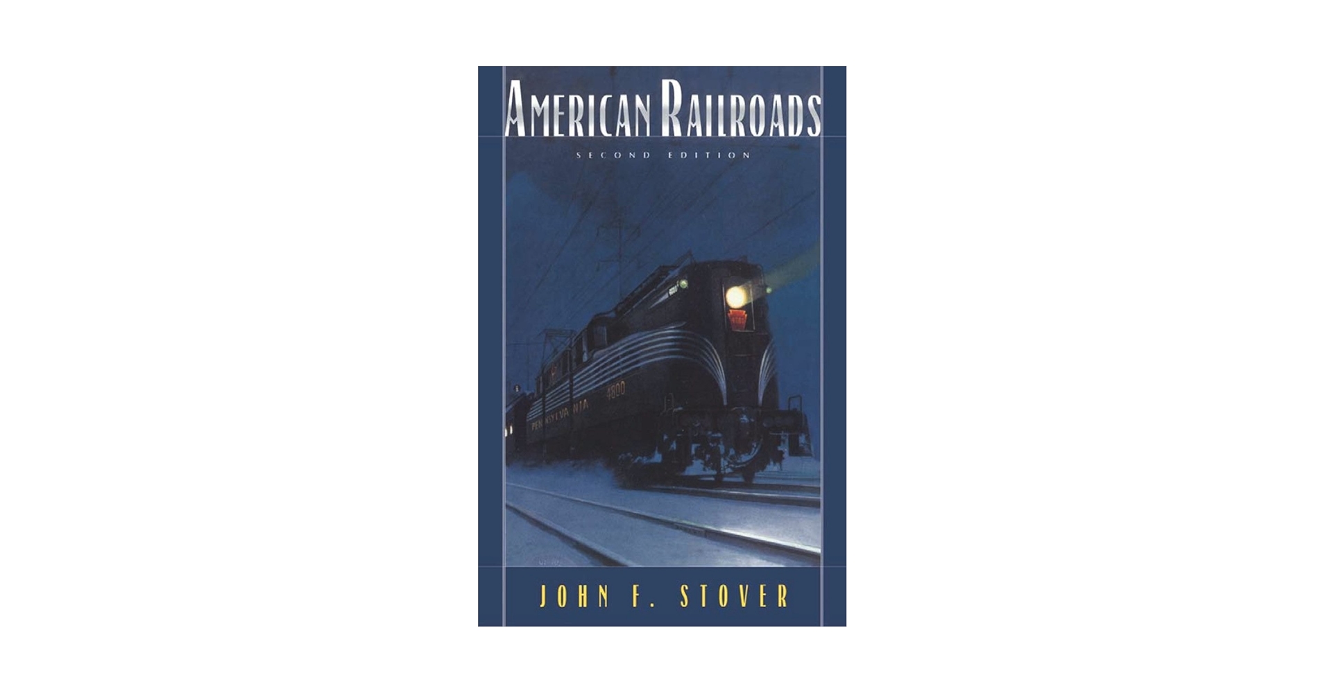 American Railroads (The Chicago History of American