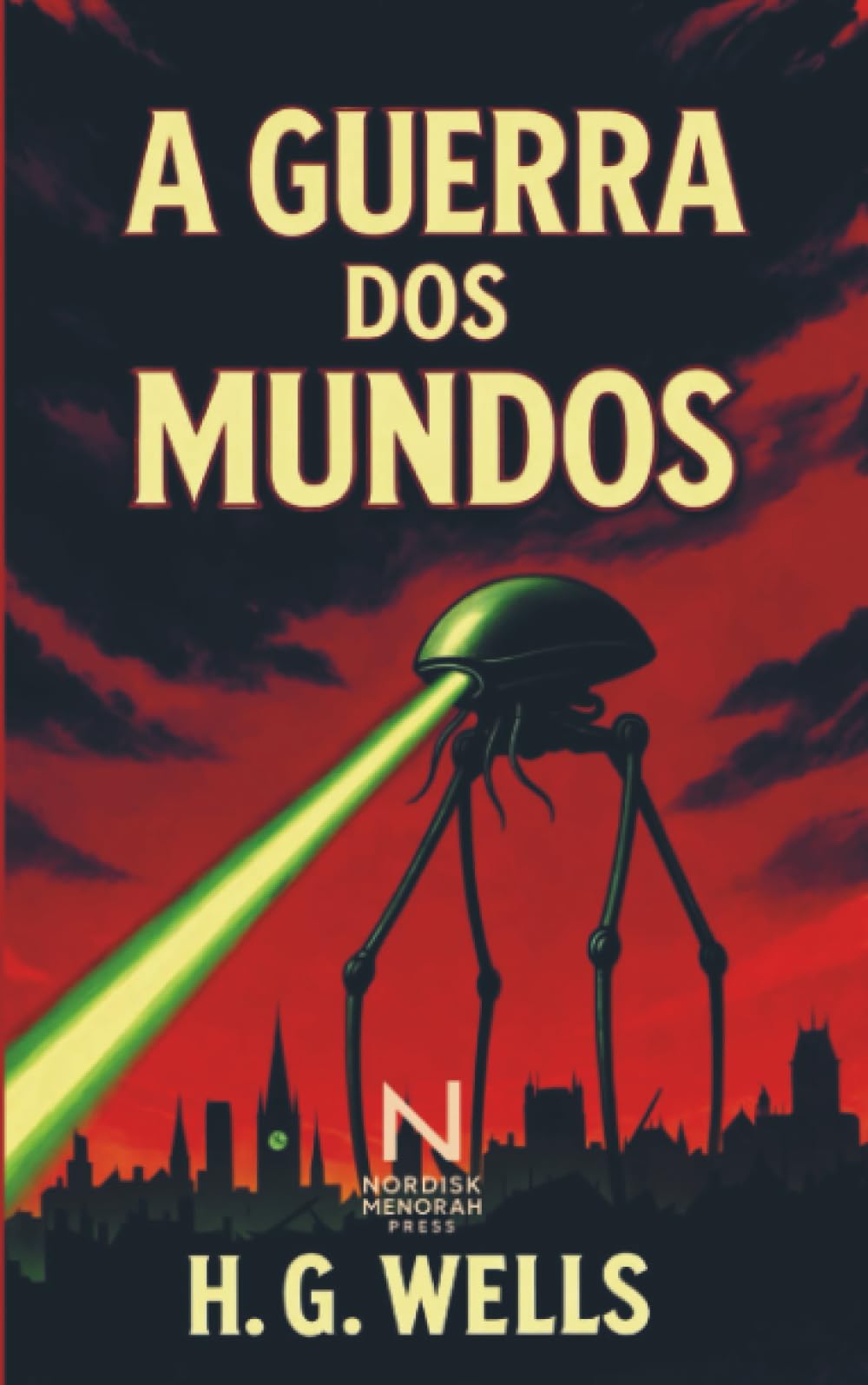 A Guerra dos Mundos: Um romance visionário sobre invasão, sobrevivência e o colapso da civilização