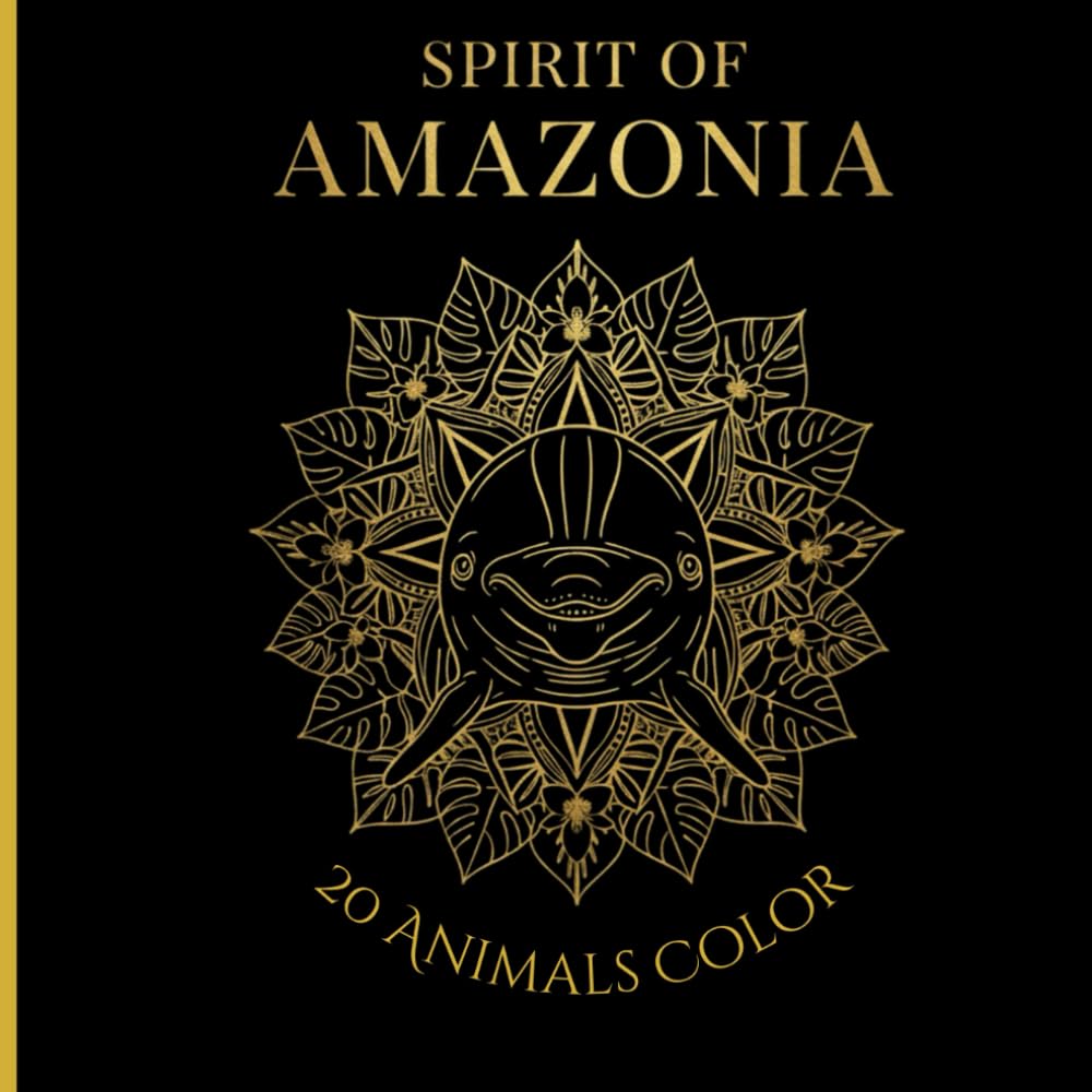 SPIRIT OF AMAZONIA: An Adult Coloring Book with 20 Iconic Animals, Midnight Edition with Black Backgrounds