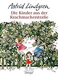 Die Kinder aus der Krachmacherstraße - Astrid Lindgren