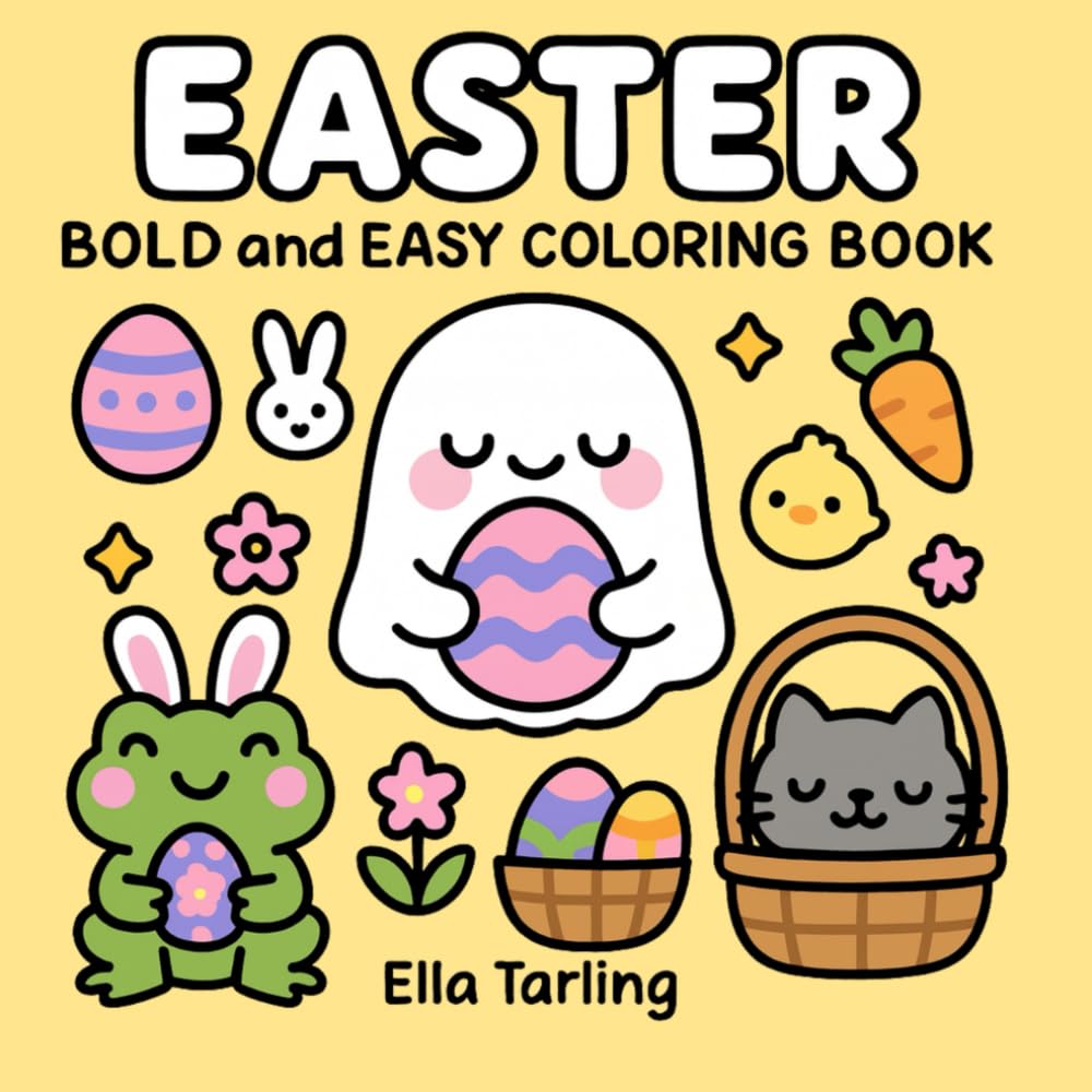 Easter – Bold and Easy Coloring Book for Kids and Adults (Seasonal Bold & Easy Coloring Books)