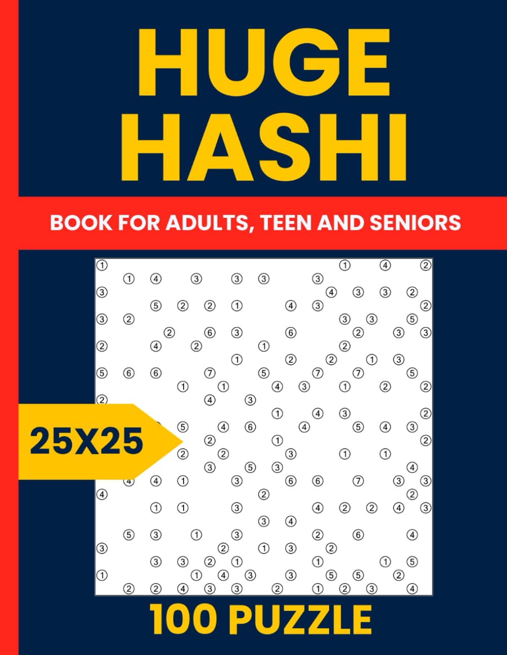Hashi Puzzle Book for Adults – Volume 2 of 100 Challenging 25x25 Bridges Puzzles: Hashiwokakero Logic Puzzles | Hard Level Bridge Games for Adults | Fun and Addictive Brain Workout