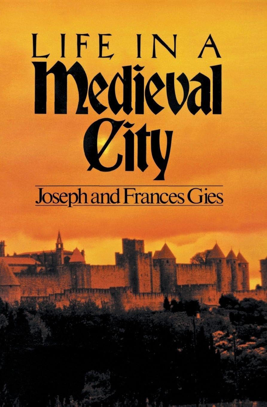 Life in a Medieval City: 1 (Medieval Life)