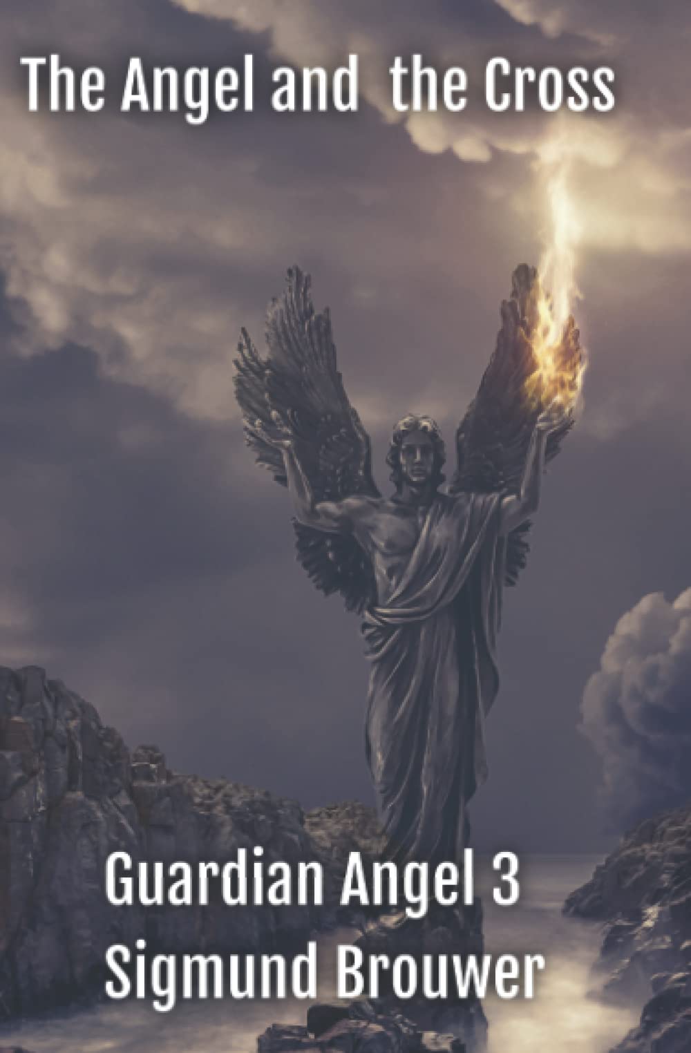 The Angel and the Cross (Guardian Angel series)