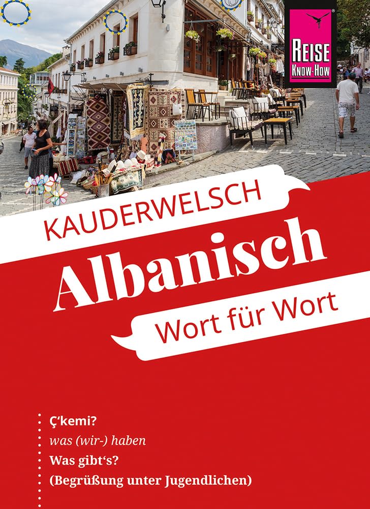 Reise Know-How Sprachführer Albanisch - Wort für Wort: Kauderwelsch-Sprachführer von Reise Know-How