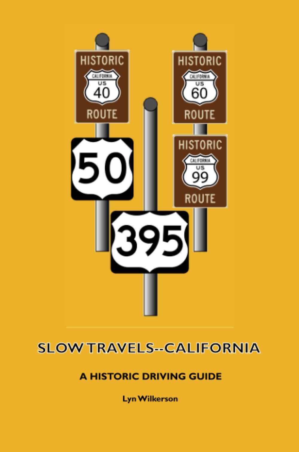 Slow Travels--California