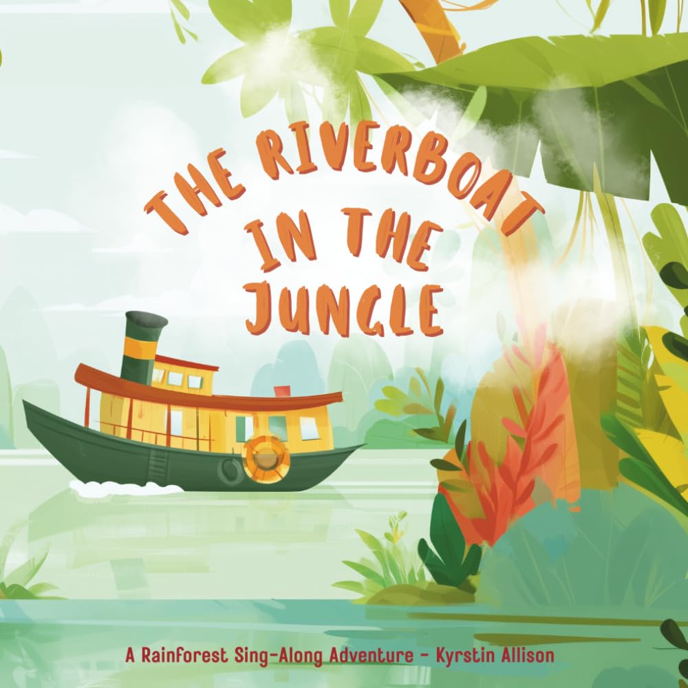 The Riverboat in the Jungle (Sing-Along Adventures)