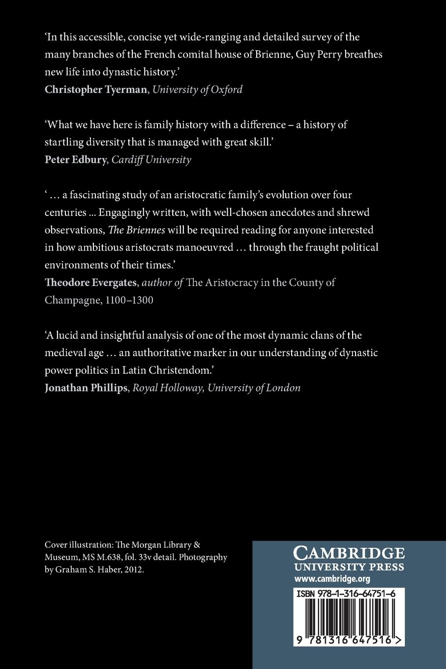 The Briennes: The Rise and Fall of a Champenois Dynasty in the Age of the Crusades, C. 950–1356