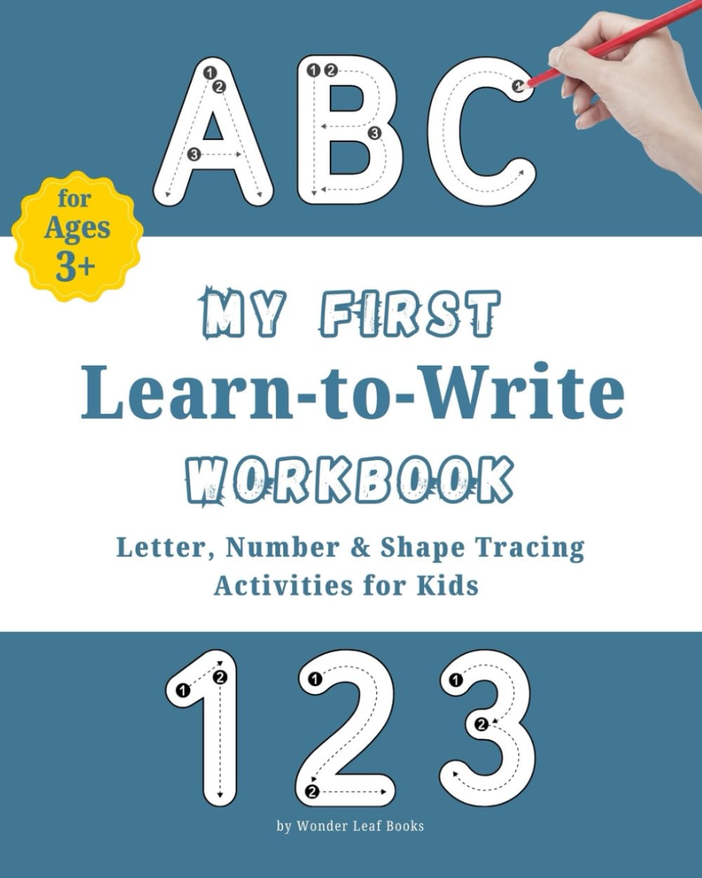 My First Learn-to-Write workbook: Letter, Number & Shape Tracing Activities for Kids