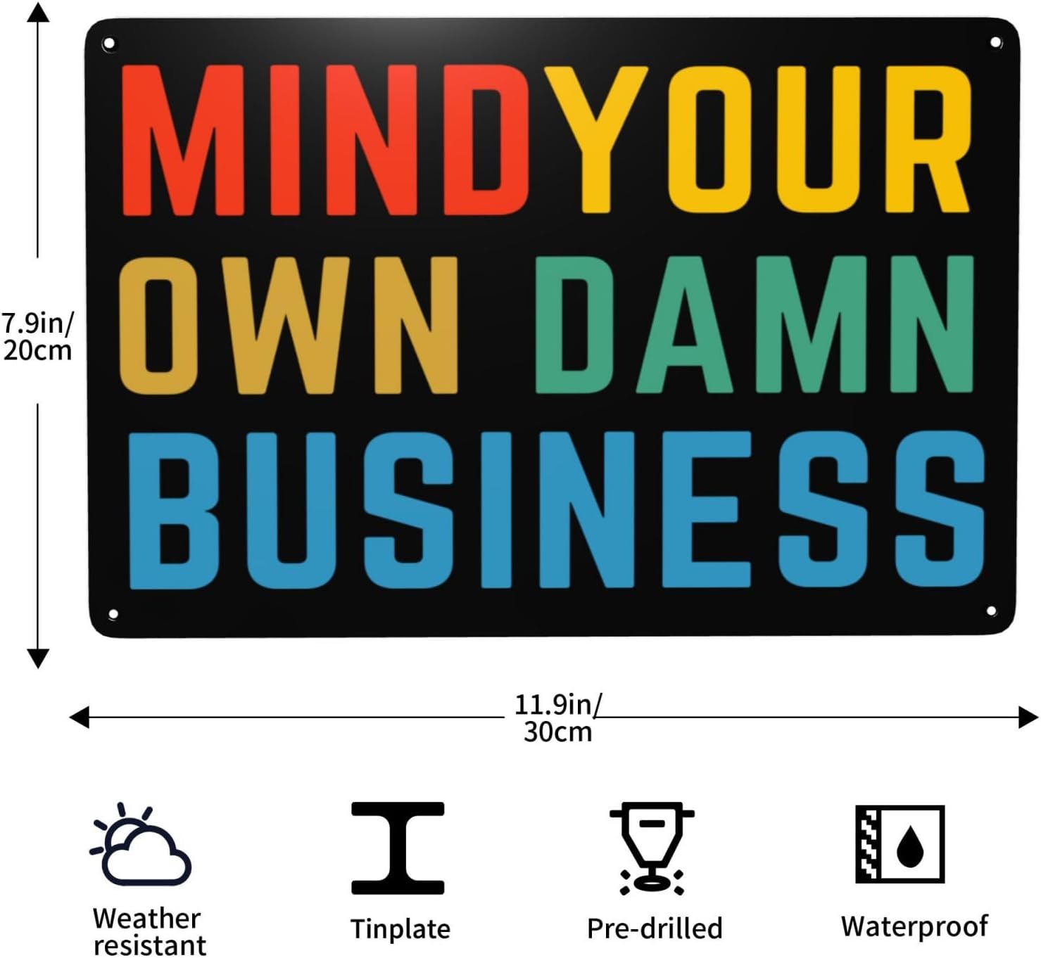 BWBSWFWK MINds Your Own Damn-BusINess VINtage Metal Sign 8x12 IN Wall Art Decor TIN Sign image 3