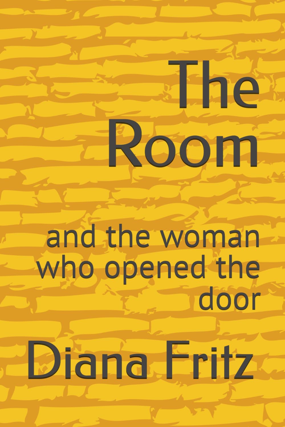 The Room: and the woman who opened the door