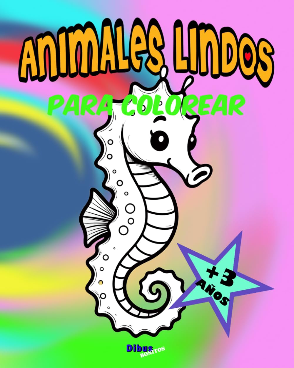 ANIMALES LINDOS - Para colorear (+3 AÑOS): 50 animales en un bonito libro para aprender coloreando.
