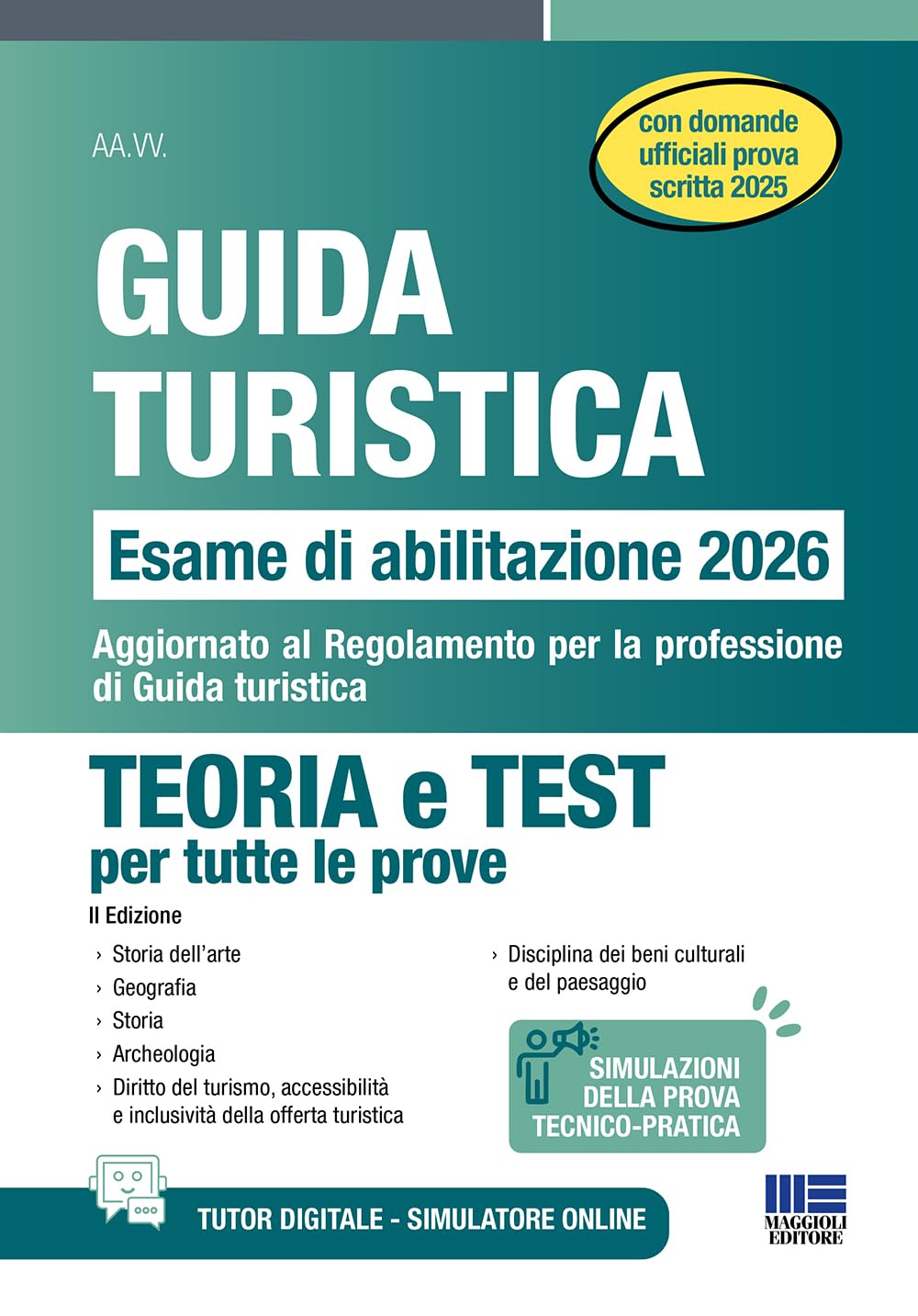 Guida turistica - Esame Abilitazione 2026. Teoria e Test per tutte le prove