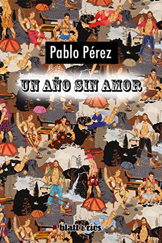 Un año sin amor (Spanish Edition)