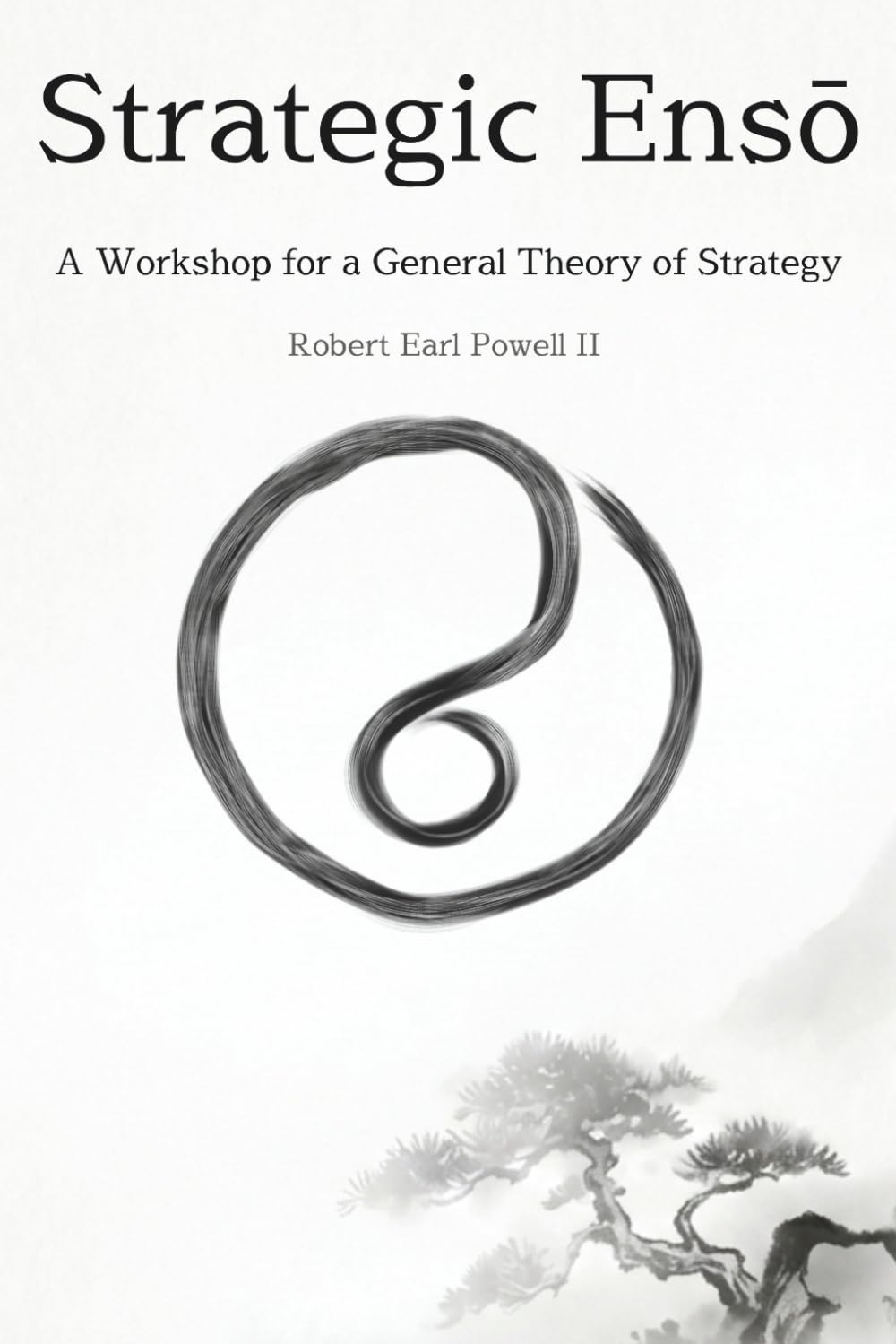 Strategic Ensō: A Workshop for a General Theory of Strategy