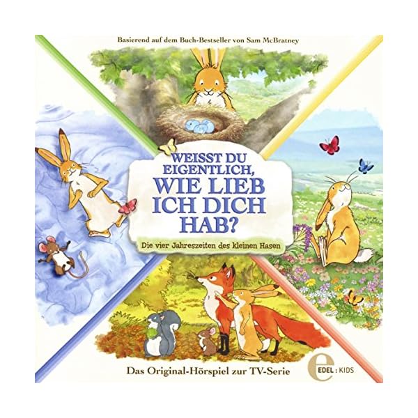 Weißt du eigentlich, wie lieb ich dich hab? - Vier Jahreszeiten - Das Original-Hörspiel zur TV-Serie
