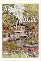 Secrets under the Bridge 0964172011 Book Cover