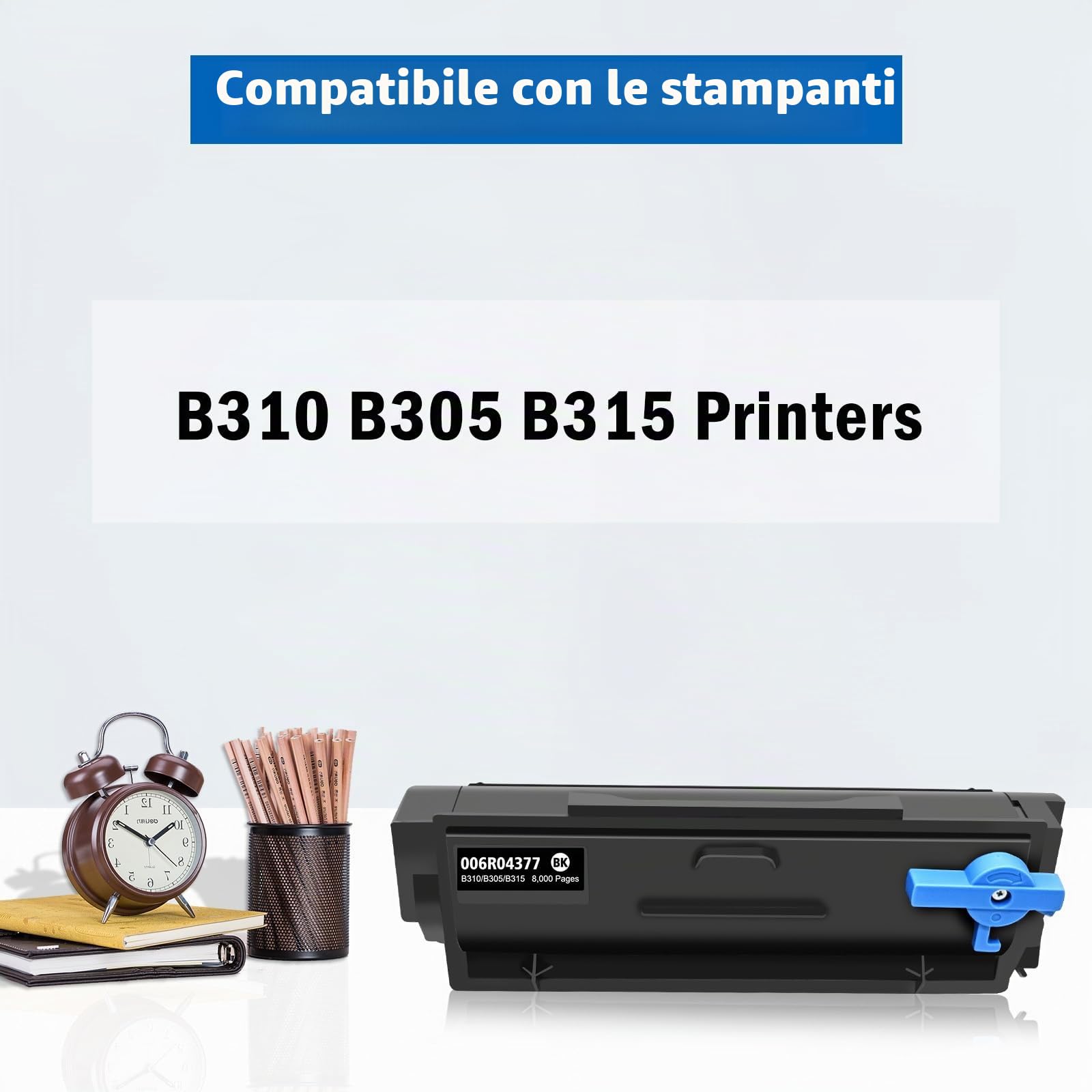 B310 Cartuccia di Toner Compatibile per Xerox B305 B315 | 8000 pagine,Compatibile per Xerox B310 B305 B315 Stampante Nero con l'ultimo Chip