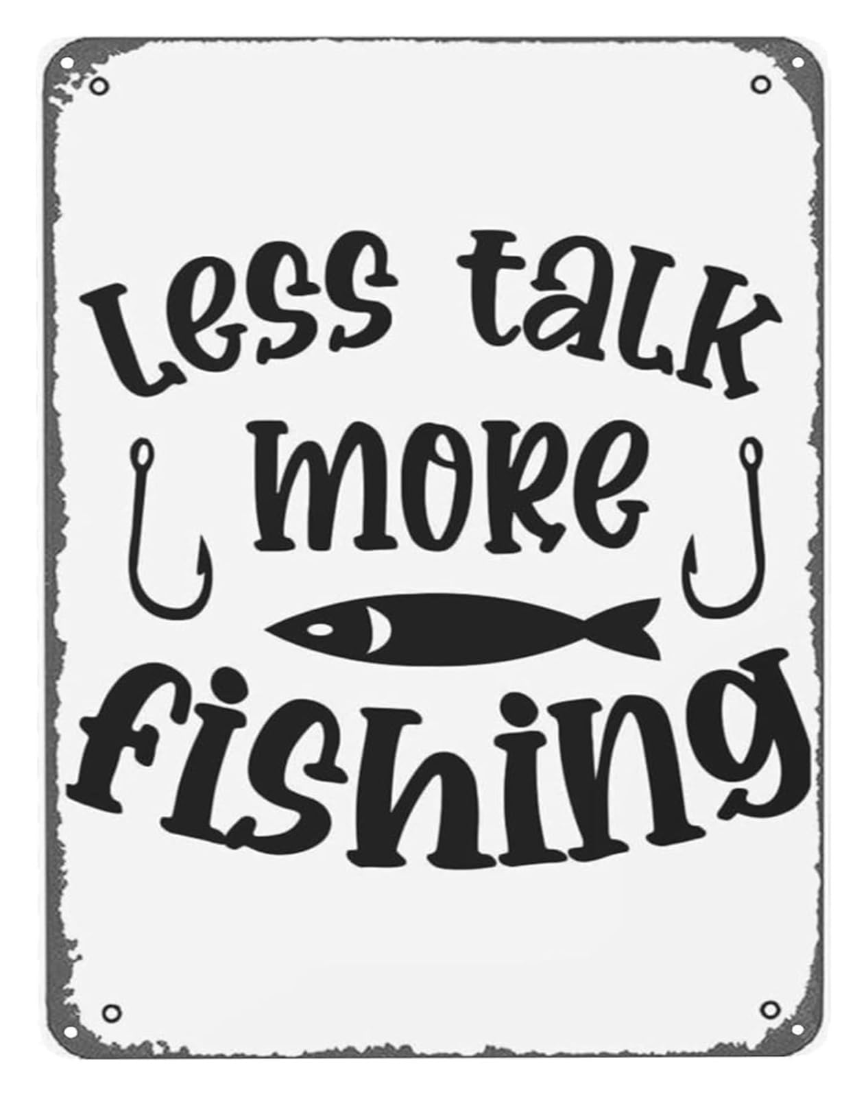 FNYUVNFAF School Fishing Motto Sign Less Talk More Fishing Vintage Advertisement Style Metal Plaque for Lake House Boat Dock 8 X 12 in