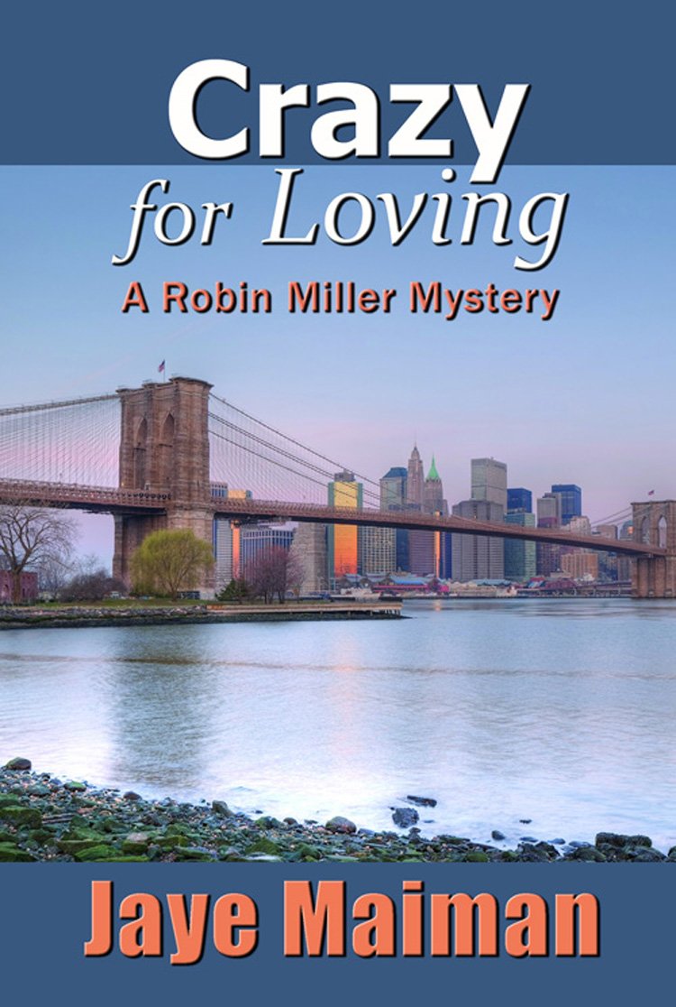 Crazy for Loving (A Robin Miller Mystery Book 2)