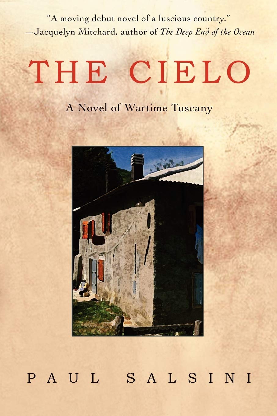 THE CIELO: A Novel of Wartime Tuscany
