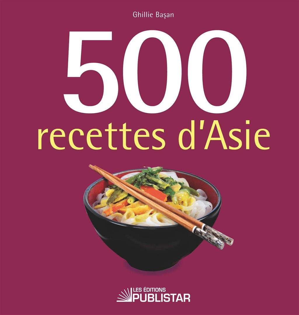 500 recettes d'Asie [Mass Market Paperback]