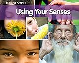 Using Your Senses (Five Senses (Heinemann Paperback))