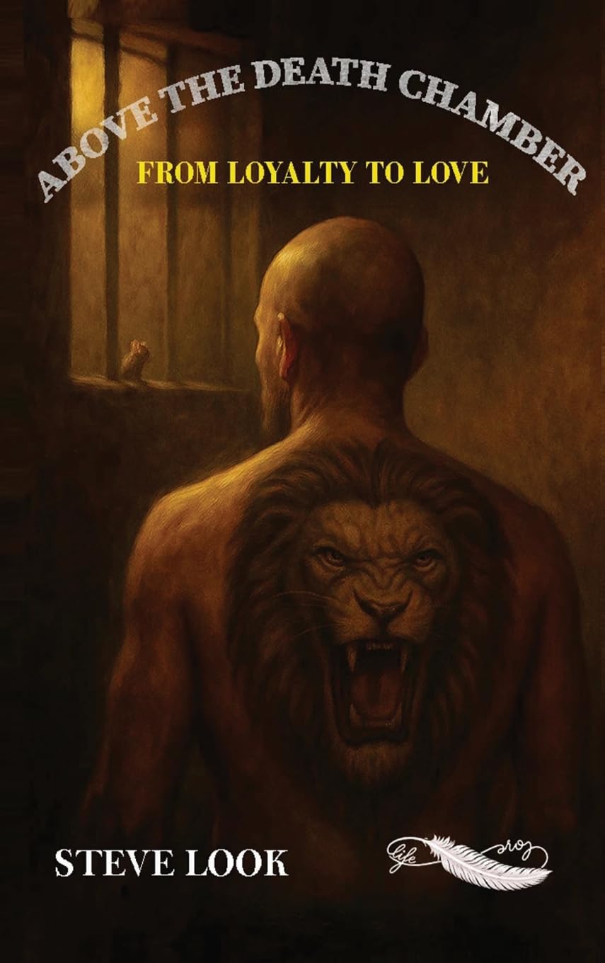 Above The Death Chamber: From Loyalty To Love