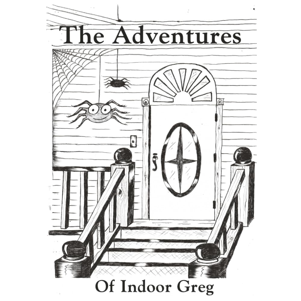 The Adventures of Indoor Greg
