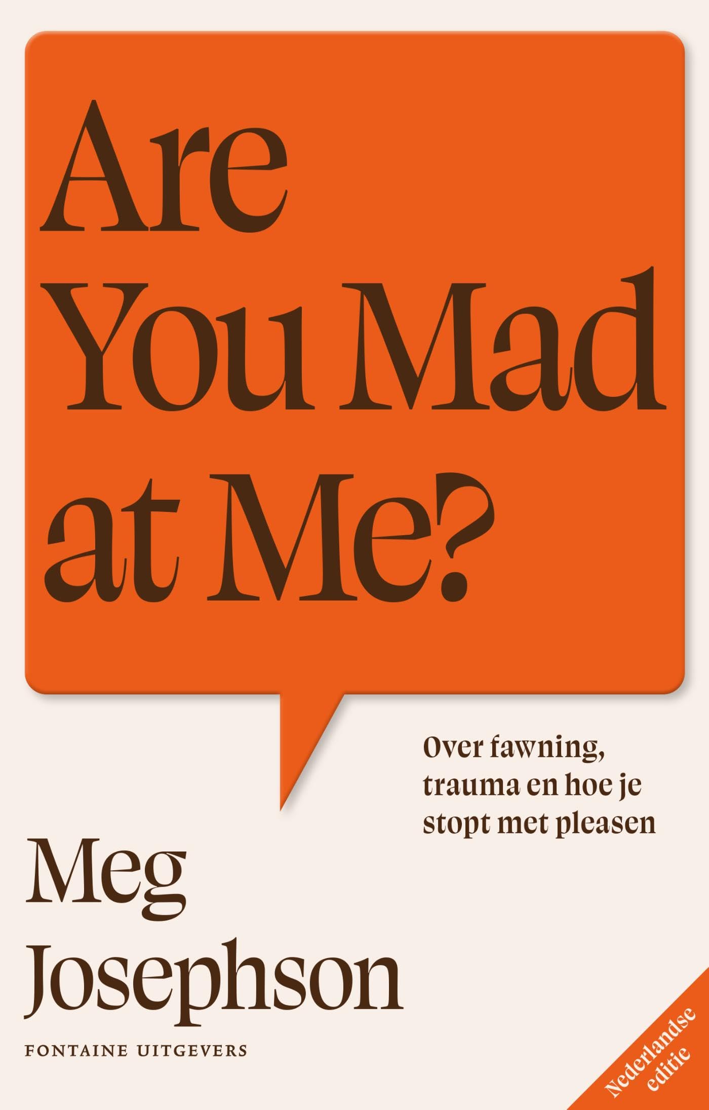 Are you mad at me?: over fawning, trauma, en hoe je stopt met pleasen