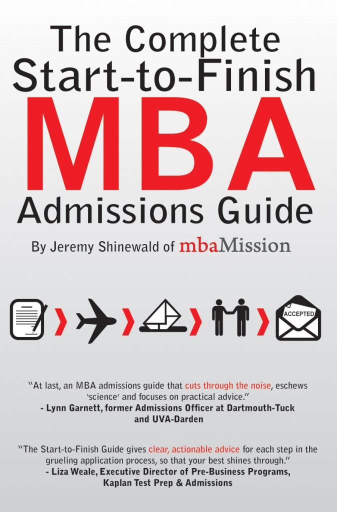 Buy The Complete Start-to-Finish MBA Admissions Guide Book Online at ...