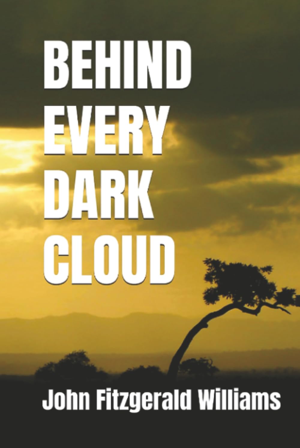 Behind Every Dark Cloud