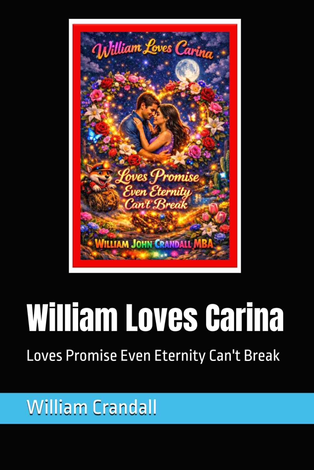 William Loves Carina: Loves Promise Even Eternity Can't Break