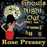 Ghouls Night Out: Larue Donavan, Book 2