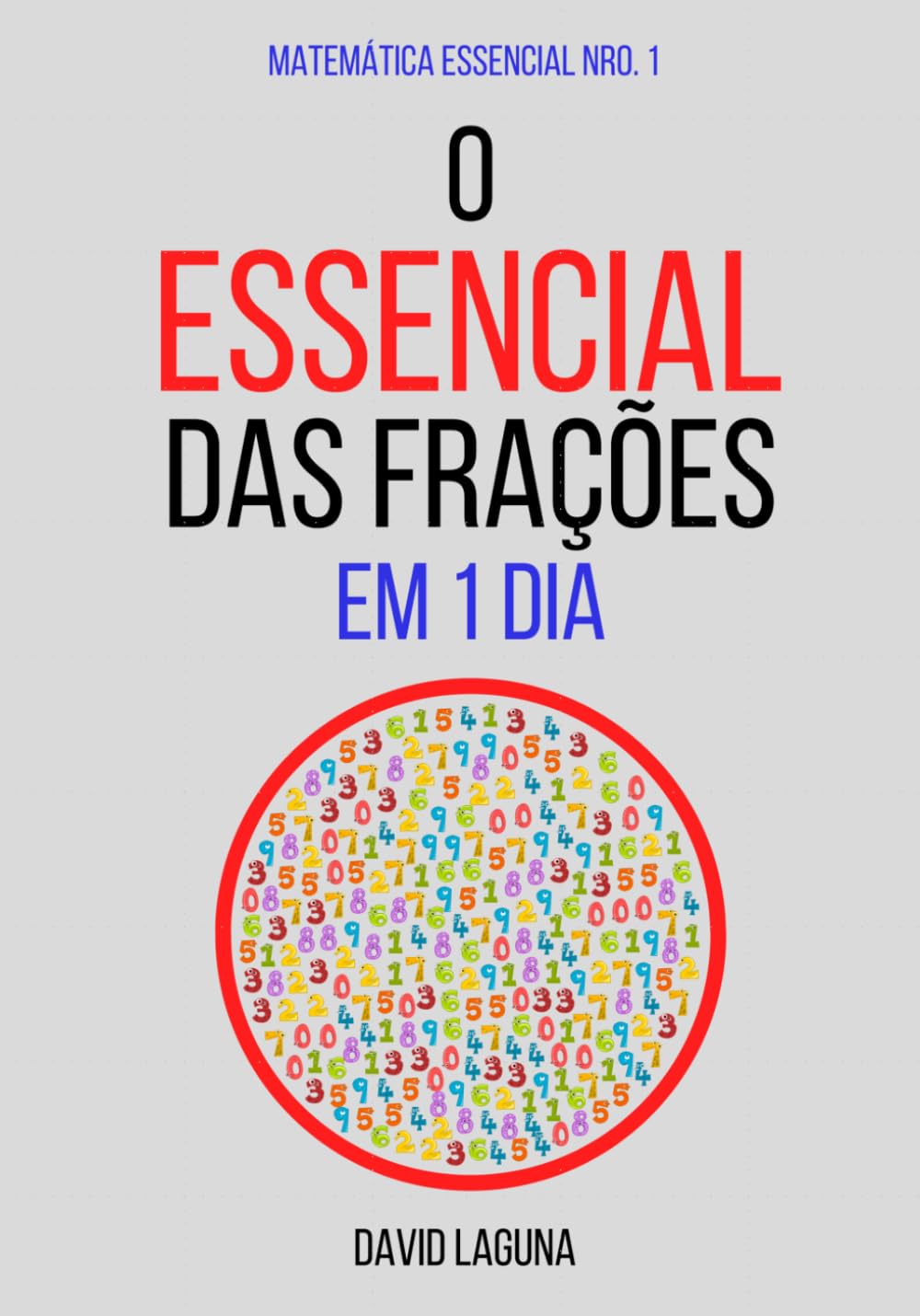 O Essencial das Frações em 1 Dia. (Matemática Essencial)