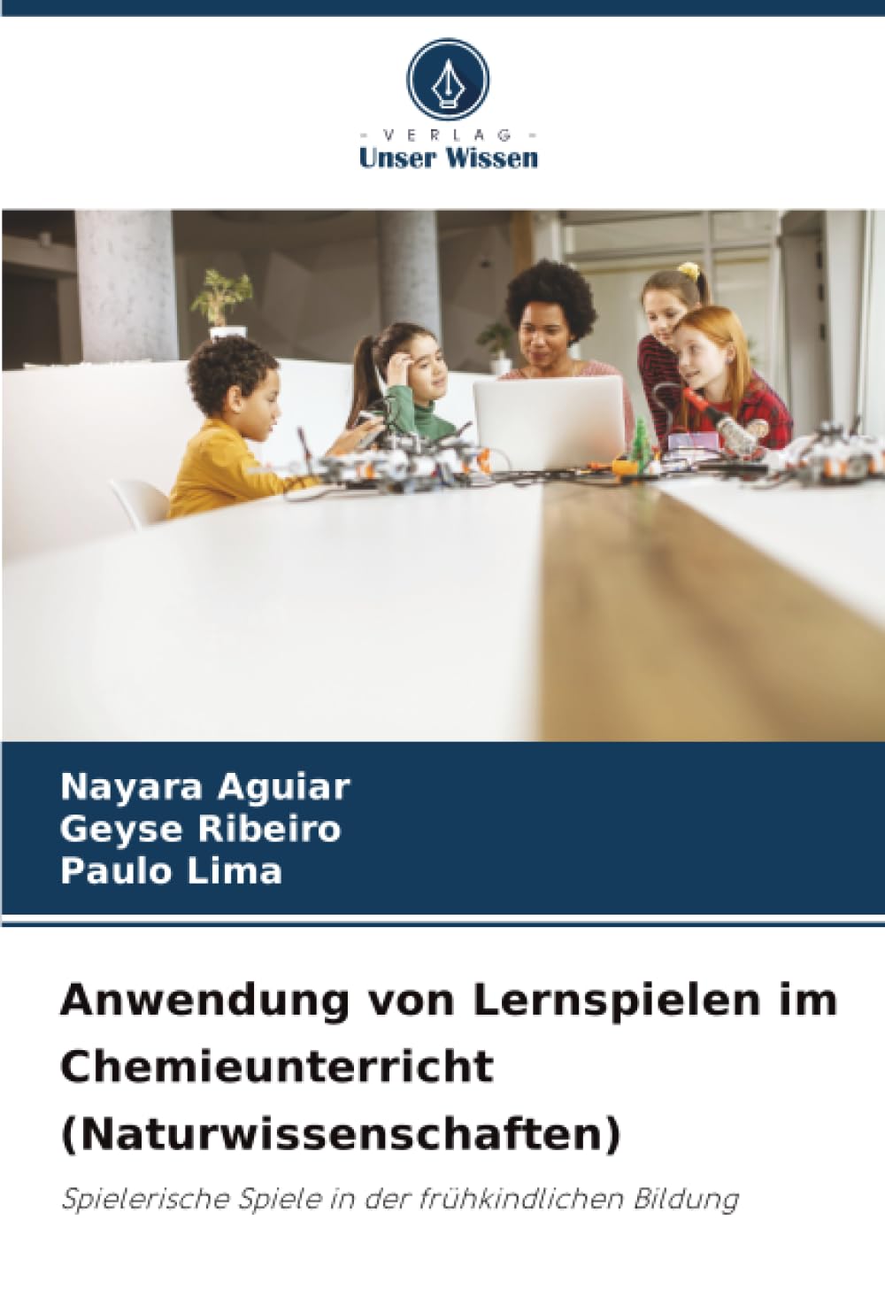 Anwendung von Lernspielen im Chemieunterricht (Naturwissenschaften): Spielerische Spiele in der frühkindlichen Bildung