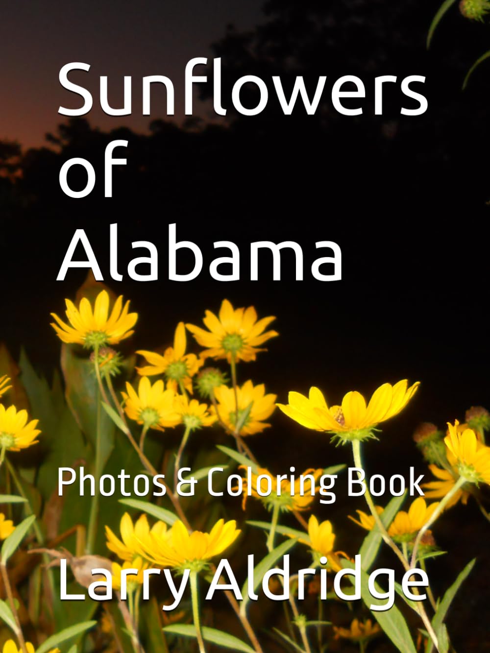 Sunflowers of Alabama: Photos & Coloring Book