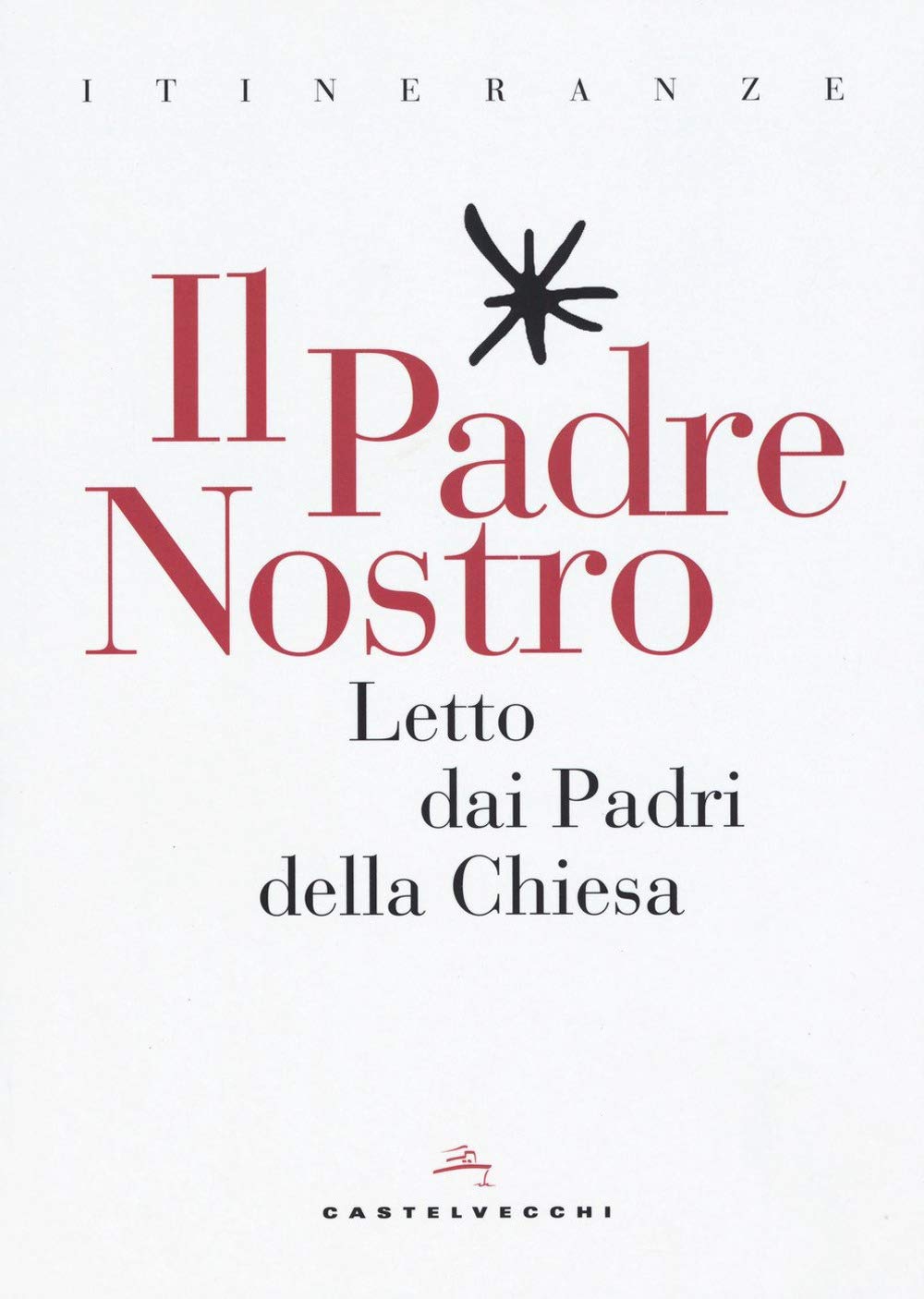 Il Padre Nostro. Letto Dai Padri Della Chiesa - 4
