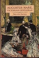 Augustus Hare: Victorian Gentleman 004920100X Book Cover