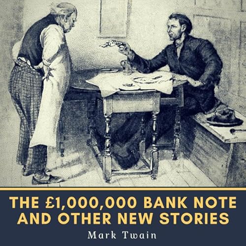 The &pound;1,000,000 Bank-Note and Other New Stories (1893) (The Oxford Mark Twain) Audiolivro Por Mark Twain capa