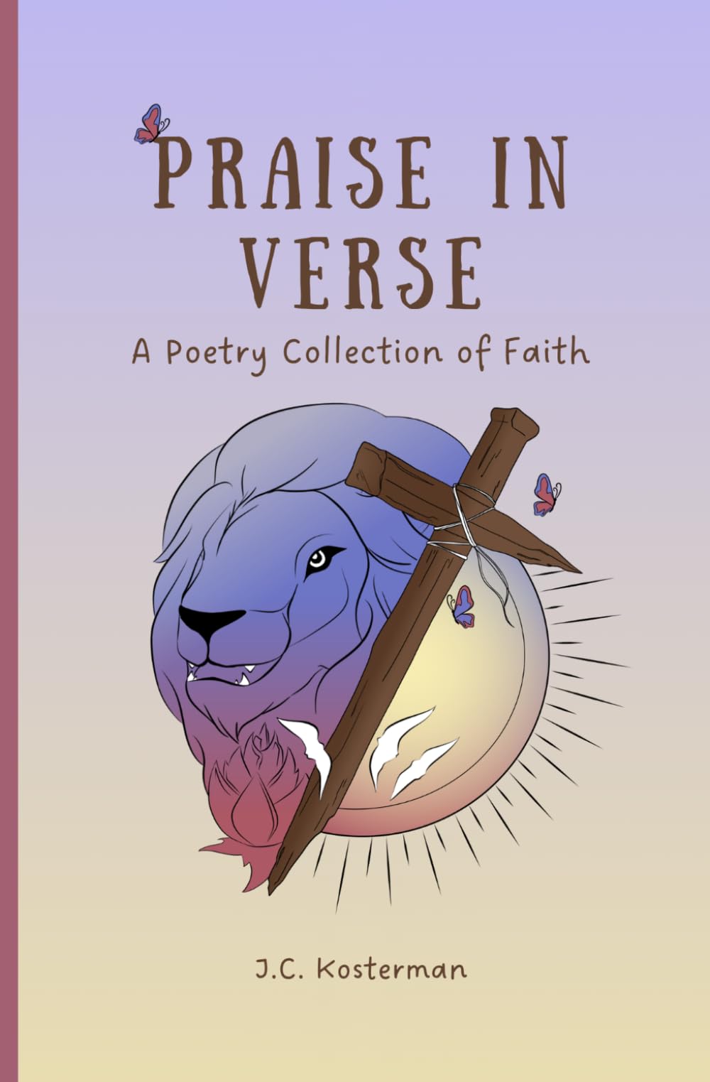 Praise in Verse: A Poetry Collection of Faith