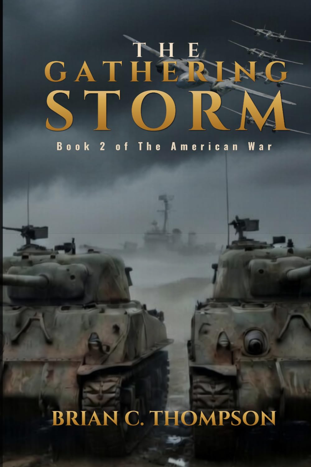 The Gathering Storm: Book 2 of The American War