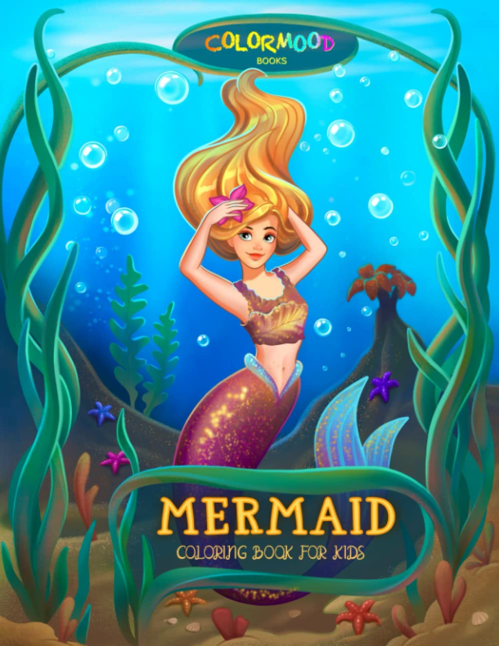 Mermaid Coloring Book for Kids: Unique Illustrations for Coloring, Cute Mermaid Coloring Book for Girls Ages 4-8 (Coloring Books for Kids)