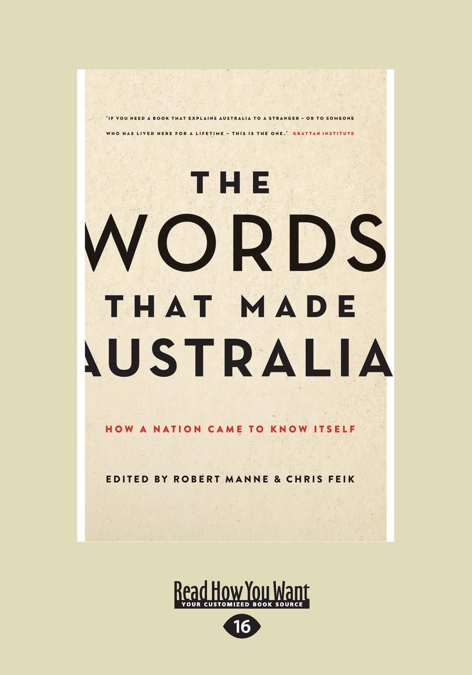The Words That Made Australia: How A Nation Came To Know Itself