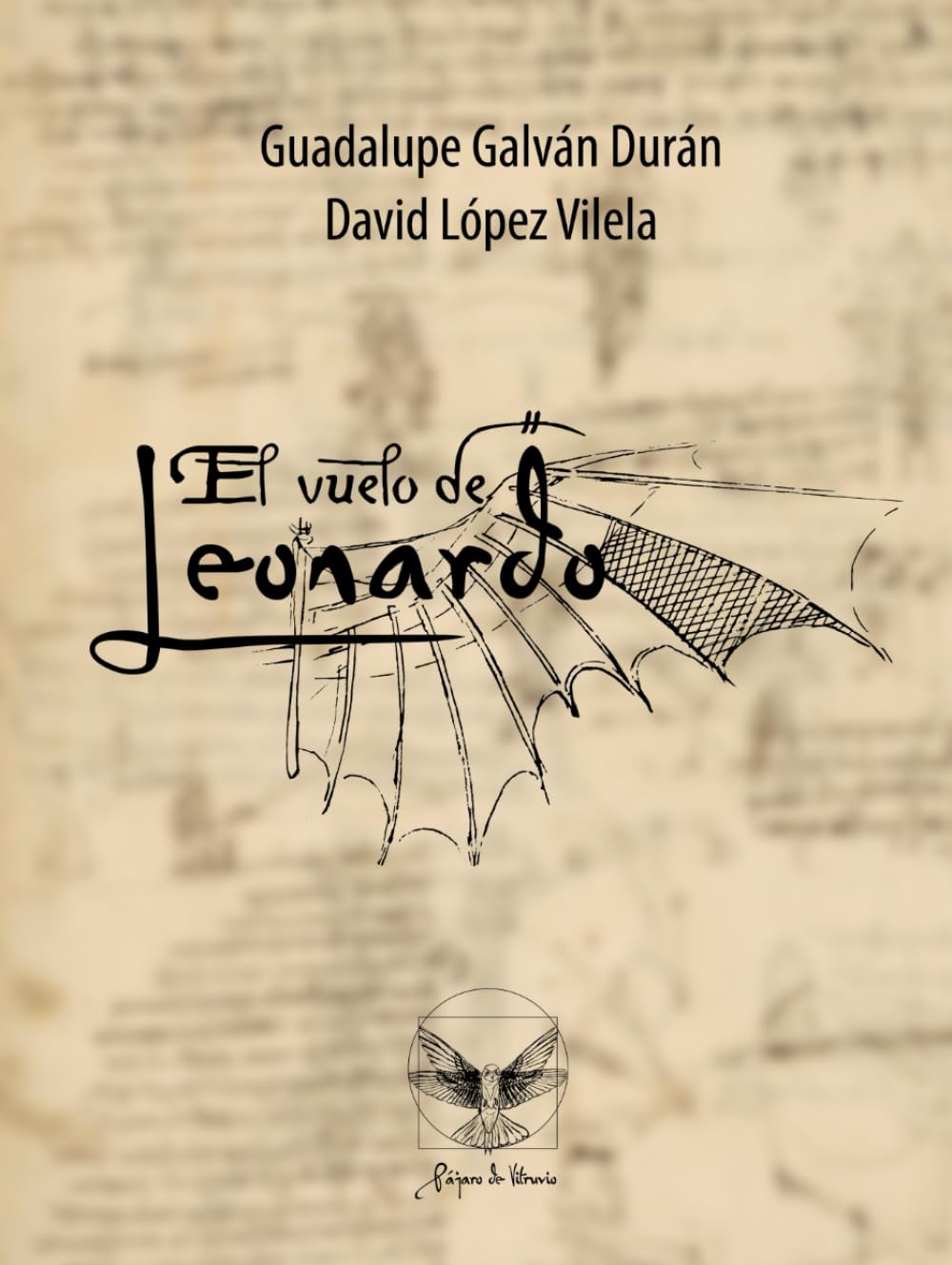 El vuelo de Leonardo: (Tapa dura)